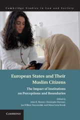 European States and their Muslim Citizens - JOHN R. (WASHINGTON UNIVERSITY,  St Louis) Bowen ; Christophe Bertossi ; Jan Willem (Universiteit van Amsterdam) Duyvendak ; Mona Lena (Rutgers University, New Jersey) Krook - 9781107038646