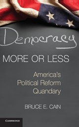 Democracy More or Less - BRUCE E. (STANFORD UNIVERSITY,  California) Cain - 9781107039636