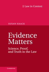 Evidence Matters - Susan (University of Miami) Haack - 9781107039964