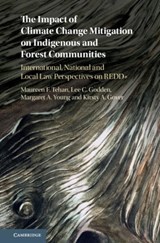 The Impact of Climate Change Mitigation on Indigenous and Forest Communities - Maureen F. (University of Melbourne) Tehan ; Lee C. (University of Melbourne) Godden ; Margaret A. (University of Melbourne) Young ; Kirsty A. (University of Melbourne) Gover - 9781107074262