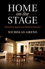 Home on the Stage - NICHOLAS (TRINITY COLLEGE,  Dublin) Grene - 9781107078093