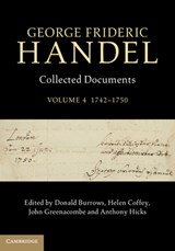 George Frideric Handel: Volume 4, 1742-1750 - Donald (The Open University Burrows ; Helen (The Open University Coffey ; John (The Open University Greenacombe - 9781107080218