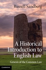 A Historical Introduction to English Law - Russell (Cardiff University) Sandberg - 9781107090583