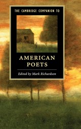 The Cambridge Companion to American Poets - MARK (DOSHISHA UNIVERSITY,  Kyoto) Richardson - 9781107123823