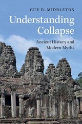 Understanding Collapse - Guy D. (University of Newcastle upon Tyne) Middleton - 9781107151499