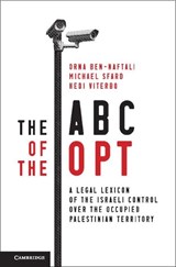 The ABC of the OPT - Orna Ben-Naftali ; Michael Sfard ; Hedi (University of Essex) Viterbo - 9781107156524