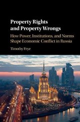 Property Rights and Property Wrongs - FRYE,  Timothy - 9781107156999