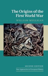 The Origins of the First World War - William (University College Dublin) Mulligan - 9781107159594