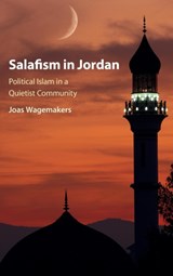 Salafism in Jordan - JOAS (UNIVERSITEIT UTRECHT,  The Netherlands) Wagemakers - 9781107163669