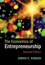The Economics of Entrepreneurship - Simon C. (University of Western Ontario) Parker - 9781107170667
