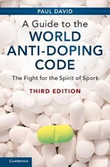 A Guide to the World Anti-Doping Code - Paul David - 9781107175860