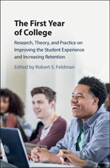 The First Year of College - ROBERT S.,  PhD. (University of Massachusetts, Amherst) Feldman - 9781107176287