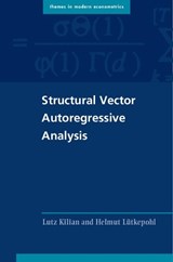 Structural Vector Autoregressive Analysis - LUTZ (UNIVERSITY OF MICHIGAN,  Ann Arbor) Kilian ; Helmut (Freie Universitat Berlin) Lutkepohl - 9781107196575
