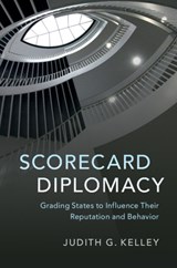 Scorecard Diplomacy - JUDITH G. (DUKE UNIVERSITY,  North Carolina) Kelley - 9781107199972