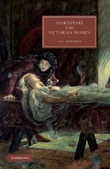 Shakespeare and Victorian Women - Gail (Oxford Brookes University) Marshall - 9781107403635