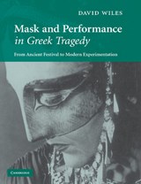 Mask and Performance in Greek Tragedy - David (Royal Holloway Wiles - 9781107404793