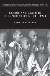 Famine and Death in Occupied Greece, 1941-1944