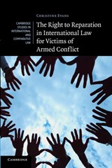 The Right to Reparation in International Law for Victims of Armed Conflict - Christine Evans - 9781107417052