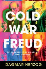 Cold War Freud - Dagmar (City University of New York) Herzog - 9781107420878