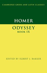 Homer: Odyssey Book IX - Egbert J. (Yale University Bakker - 9781107424845
