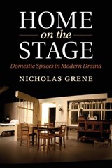 Home on the Stage - NICHOLAS (TRINITY COLLEGE,  Dublin) Grene - 9781107434998