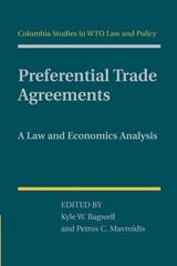Preferential Trade Agreements - KYLE W. (STANFORD UNIVERSITY,  California) Bagwell ; Petros C. Mavroidis - 9781107459359