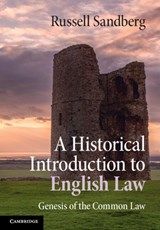A Historical Introduction to English Law - Russell (Cardiff University) Sandberg - 9781107462731