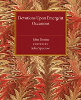 Devotions upon Emergent Occasions - John Donne - 9781107463608