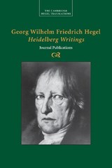 Georg Wilhelm Friedrich Hegel: Heidelberg Writings - Georg Wilhelm Fredrich Hegel - 9781107499706