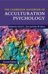 The Cambridge Handbook of Acculturation Psychology - DAVID L. (UNIVERSITETET I BERGEN,  Norway) Sam ; John W. (Queen's University, Ontario) Berry - 9781107504226