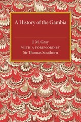 A History of the Gambia - J. M. Gray - 9781107511965