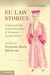 EU Law Stories - FERNANDA (AMERICAN UNIVERSITY,  Washington DC) Nicola ; Bill (American University, Washington DC) Davies - 9781107545038