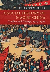 A Social History of Maoist China
