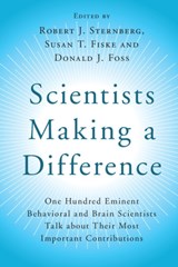 Scientists Making a Difference - ROBERT J. (CORNELL UNIVERSITY,  New York) Sternberg ; Susan T. (Princeton University, New Jersey) Fiske ; Donald J. (University of Houston) Foss - 9781107566378