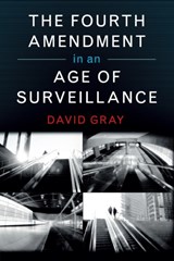 The Fourth Amendment in an Age of Surveillance - David Gray - 9781107589780