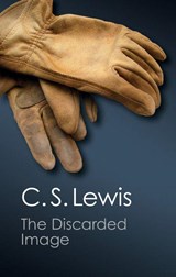 The Discarded Image - C. S. Lewis - 9781107604704