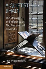 A Quietist Jihadi - Joas (Radboud Universiteit Nijmegen) Wagemakers - 9781107606562