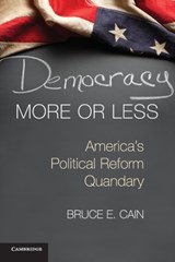 Democracy More or Less - BRUCE E. (STANFORD UNIVERSITY,  California) Cain - 9781107612266