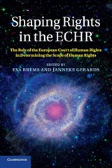 Shaping Rights in the ECHR - EVA (UNIVERSITEIT GENT,  Belgium) Brems ; Janneke (Radboud Universiteit Nijmegen) Gerards - 9781107618374