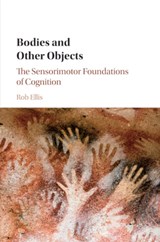 Bodies and Other Objects - Rob (University of Plymouth) Ellis - 9781107629806