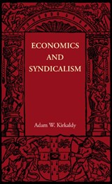 Economics and Syndicalism - Adam W. Kirkaldy - 9781107646650