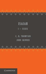 Isaiah 1-39 - C. H. Thomson ; John Skinner - 9781107649439