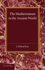 The Mediterranean in the Ancient World - J. Holland Rose - 9781107678514