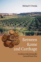 Between Rome and Carthage - MICHAEL P. (MCGILL UNIVERSITY,  Montreal) Fronda - 9781107689503