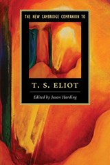 The New Cambridge Companion to T. S. Eliot - Jason (University of Durham) Harding - 9781107691056