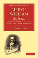 Life of William Blake - Alexander Gilchrist - 9781108013673