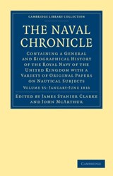 The Naval Chronicle: Volume 35, January-July 1816 - James Stanier Clarke ; John McArthur - 9781108018746
