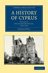 A History of Cyprus - George Hill - 9781108020633