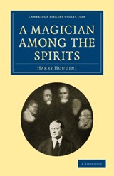 A Magician among the Spirits - Harry Houdini - 9781108027489