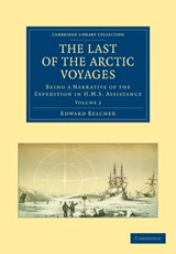 The Last of the Arctic Voyages - Edward Belcher - 9781108028899